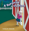 A Surprise at the Farm - Hardcover