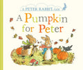 A Pumpkin for Peter: A Peter Rabbit Tale - Board Book