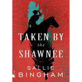 Taken by the Shawnee - Paperback