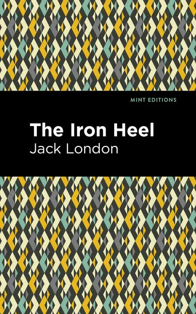 The Iron Heel - Paperback