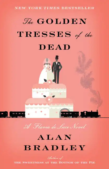 The Golden Tresses of the Dead: The Golden Tresses of the Dead: A Flavia de Luce Novel - Paperback
