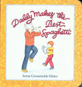 Daddy Makes the Best Spaghetti - Paperback