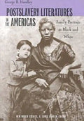 Postslavery Literatures in the Americas: Family Portraits in Black and White - Paperback