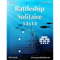 Battleship Solitaire 14x14 - Volume 1 - 276 Logic Puzzles - Paperback
