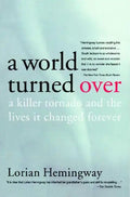 A World Turned Over: A Killer Tornado and the Lives It Changed Forever - Paperback