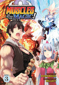 Muscles Are Better Than Magic! (Light Novel) Vol. 3 - Paperback