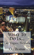 What To Do In...Las Vegas, Nevada - Paperback