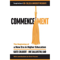 Commencement: The Beginning of a New Era in Higher Education - Paperback
