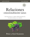 Relaciones Emocionalmente Sanas - Guía de Estudio: El Discipulado Que Cambia Profundamente Tus Relaciones Con Los Demás - Paperback
