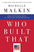 Who Built That: Awe-Inspiring Stories of American Tinkerpreneurs - Paperback