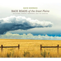 Back Roads of the Great Plains: Oklahoma, Kansas, Nebraska, and the Dakotas - Hardcover