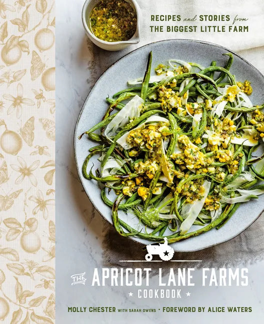 The Apricot Lane Farms Cookbook: Recipes and Stories from the Biggest Little Farm - Hardcover