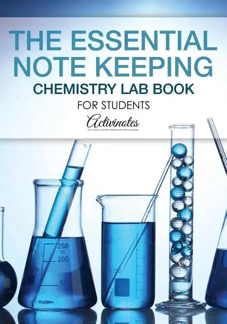 The Essential Note Keeping Chemistry Lab Book for Students - Paperback