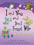 I and You and Don't Forget Who: What Is a Pronoun? - Paperback