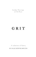 Grit: Poems by Silas Denver Melvin - Paperback
