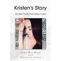 Kristen's Story: The Real Untold Truth About Crohn's - Paperback