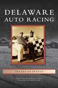 Delaware Auto Racing - Hardcover