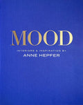 Mood: Interiors & Inspiration - Hardcover
