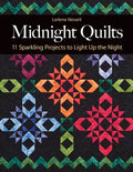 Midnight Quilts: 11 Sparkling Projects to Light Up the Night - Paperback