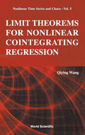 Limit Theorems for Nonlinear Cointegrating Regression - Hardcover