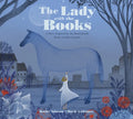 The Lady with the Books: A Story Inspired by the Remarkable Work of Jella Lepman - Hardcover