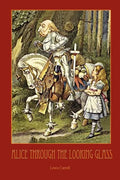 Through the Looking-Glass - With 50 Original Illustrations by Sir John Tenniel - Paperback