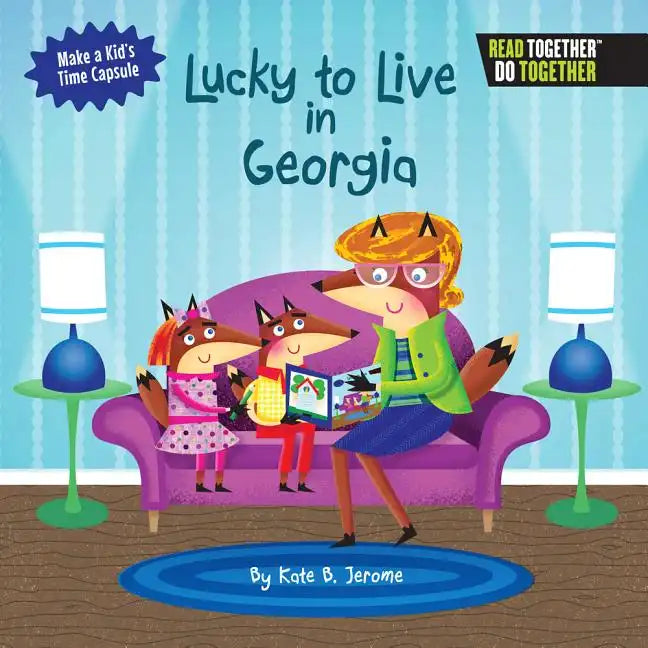 Lucky to Live in Georgia - Hardcover