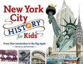 New York City History for Kids: From New Amsterdam to the Big Apple with 21 Activities Volume 44 - Paperback