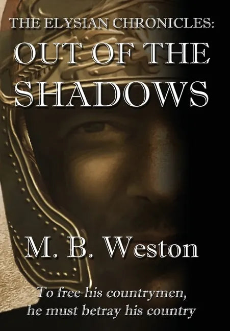 The Elysian Chronicles: Out of the Shadows - Hardcover