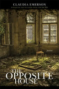 The Opposite House: Poems - Paperback