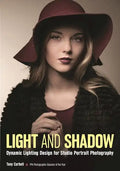 Light and Shadow: Dynamic Lighting Design for Studio Portrait Photography - Paperback