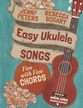 Easy Ukulele Songs: 5 with 5 Chords: Book + online video - Paperback
