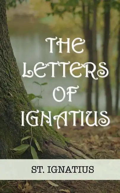 The Letters of Ignatius - Paperback