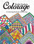 Colorage: A Coloring Book for Grown Ups - Paperback