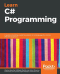 Learn C# Programming: A guide to building a solid foundation in C# language for writing efficient programs - Paperback