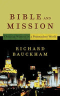 Bible and Mission: Christian Witness in a Postmodern World - Paperback