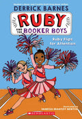 Ruby Flips for Attention (Ruby and the Booker Boys #4): Volume 4 - Paperback