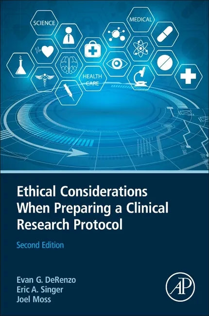 Ethical Considerations When Preparing a Clinical Research Protocol - Paperback