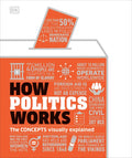 How Politics Works - Hardcover