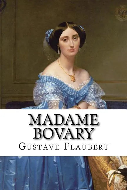 Madame Bovary Gustave Flaubert - Paperback