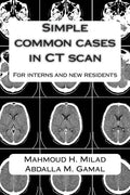 Simple common cases in CT scan: For interns and new residents - Paperback