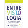 Interviewology \ Entrevistolog?a (Spanish Edition): La Nueva Ciencia de Las Entrevistas de Trabajo - Paperback