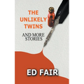 The Unlikely Twins and More Stories - Paperback