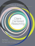 Client-Centered Reasoning: Narratives of People with Mental Illness - Paperback