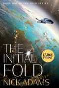 The Initial Fold: Large Print Edition - Paperback
