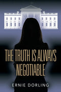 The Truth is Always Negotiable - Paperback