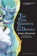 The Five Wonders of the Danube - Hardcover