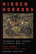 Hidden Horrors: Japanese War Crimes in World War II - Paperback