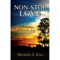 Non-Stop Love: A Journey Towards Joy - Paperback
