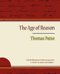 The Age of Reason - Thomas Paine - Paperback